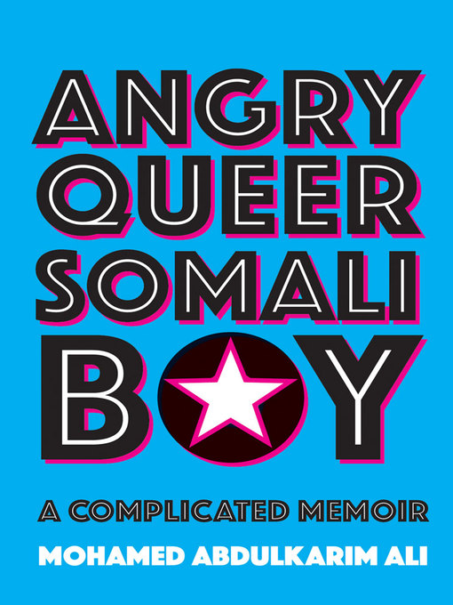 Title details for Angry Queer Somali Boy by Mohamed Abdulkarim Ali - Available